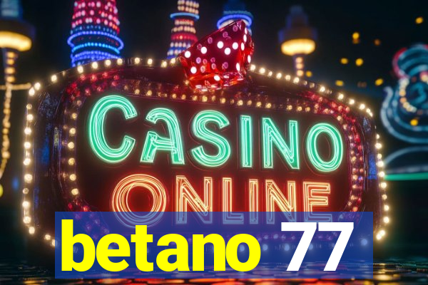 betano 77